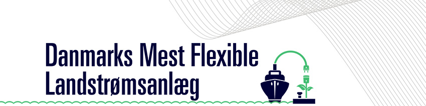 Danmarks mest fleksible landstrømsanlæg klar til brug på Skagen havn. 